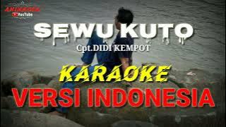 Sewu Kuto KARAOKE Versi bahasa Indonesia ternyata pas buat mantan pacar yang masih di sayangi.