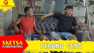 PERANG ANTAR GENG | Sketsa Garundang