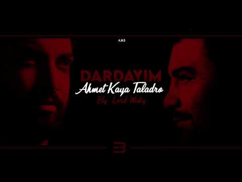 Taladro & Ahmet Kaya - DARDAYIM (Lord Wicky - Emin Bilen Mix)