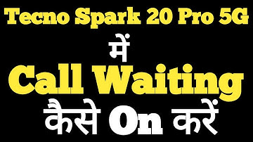 How to enable call waiting feature in Tecno Spark 20 Pro || Tecno Spark 20 Pro call waiting ||
