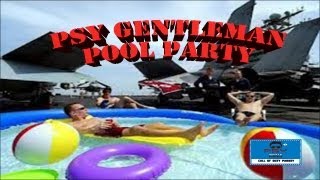 *PSY - Gentleman - Call Of Duty Parody* "Pool Party" / Edit by DYNAMITE4U