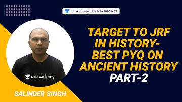 Target to JRF In History- Best PYQ on Ancient History Part-2| NTA 2021|History| Salinder| Unacademy