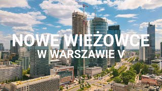 Nowe Wieżowce W Warszawie V