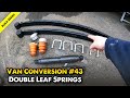 Double leaf springs install on self build camper van Ducato / Relay / Boxer