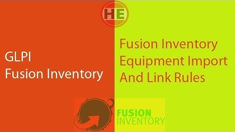 GLPI Fusion Inventory Equipment Import and Link Rules and Test Agent