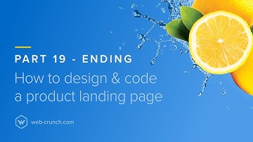 How to Design and Code a Product Landing Page  - Part 19   ENDING