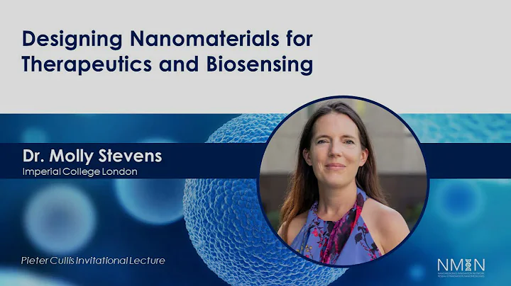 Molly Stevens: Designing nanomaterials for therape...