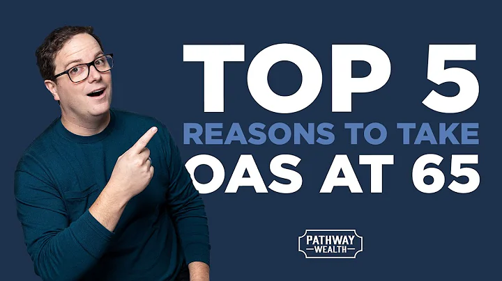 Why Wait? Top 5 reasons to take OAS at 65 | OAS | CPP