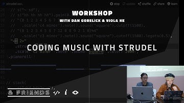 WORKSHOP // Coding Music With Strudel // Dan Gorelick and Viola He