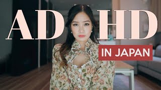 ADHD in Japan  How I got help | My Story & Experience
