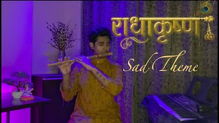 Radha Krishna TV Serial Sad Theme | Flute