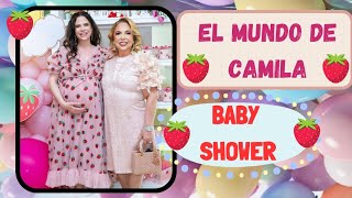 El mundo de Camila 🎉🎊 mi cumpleaños y baby shower de baby fresita