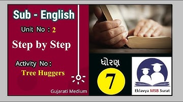 Tree Huggers(poem) , STD 7, SEM 2, Subject-English, Unit no.2, Step by Step