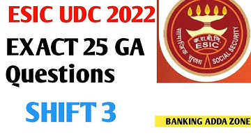 GA Questions Asked In ESIC UDC Phase-1 2022  Shift-3,19th March