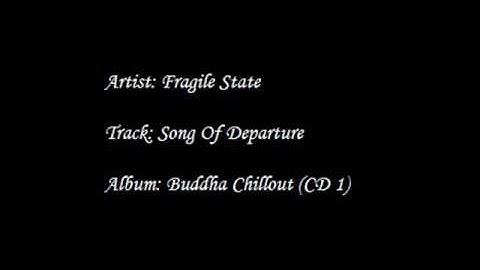Fragile State - Song Of Departure