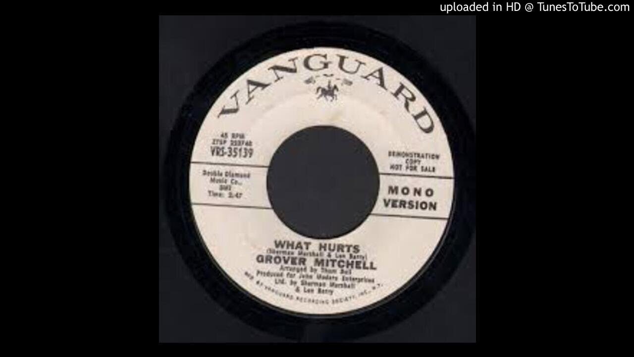 GROVER MITCHELL - WHAT HURTS