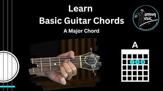 Guitar Basic Chords | Lesson 1 | A Major Chord