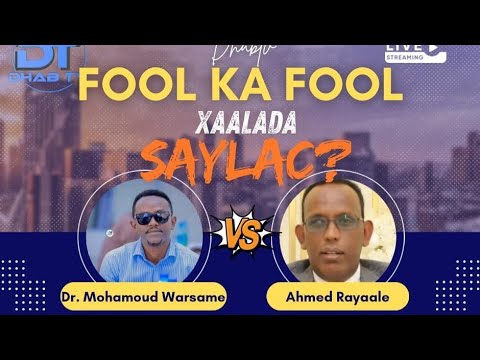 FOOL Ka FOOL Zaylac Iyo Xeerka Ciise Dr Mohamoud Warsame VS Ahmed Rayaale