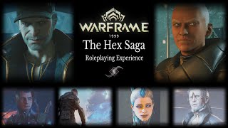 The Hex Saga | Roleplaying Experience | Warframe: 1999 Wealth