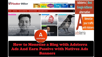 How to Monetize a blog with Adsterra Native Ads Banner and earn passive