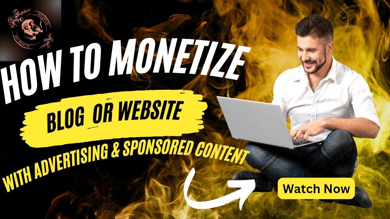 How to Monetize Your Blog or Website with Advertising and Sponsored ...
