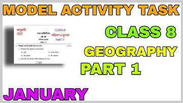 Model Activity Task Class 8 Geography Part 1 January 2022