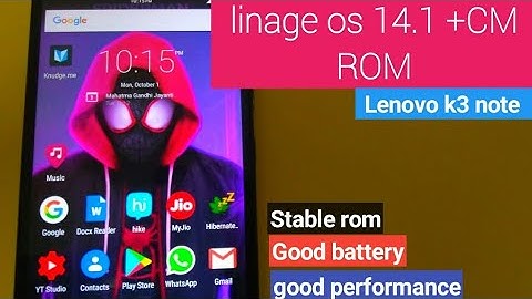 Lenovo k3 note lineage 14.1+CM [Stable] rom | best for daily use|