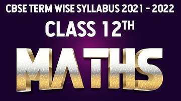What is Deleted? TERM1Revised Syllabus  | Class12 | CBSE-Maths Useful Details for Stake Holders