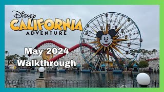 Disneyland California Adventure Walkthrough May 2024