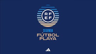 🚨En Directo🚨P22 SEGUNDA MASCULINA Fútbol Playa I 🔴RFEF