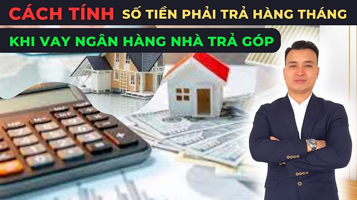 Mua nhà trả góp lãi suất bao nhiêu năm 2024