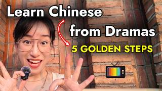 How to ACTUALLY Learn Chinese with C-Dramas (5 Golden Steps)