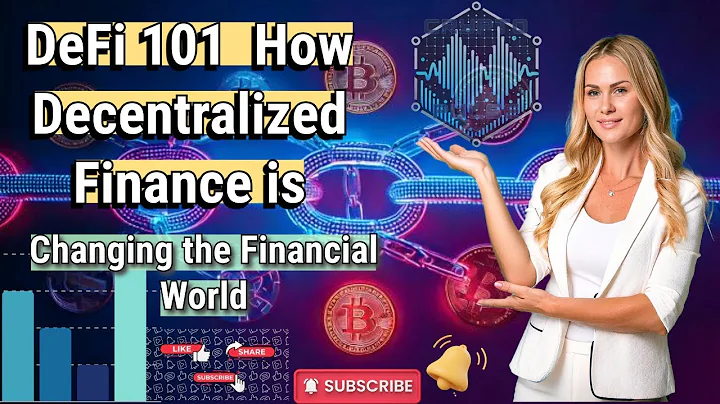 DeFi 101  How Decentralized Finance is Changing the Financial World