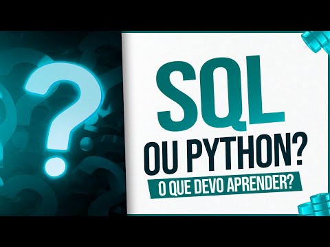Vídeo: Devo aprender sql r ou python?