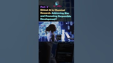 Ethical AI in Chemical Research: Addressing Bias and Promoting Responsible Development! Part 8 #ai
