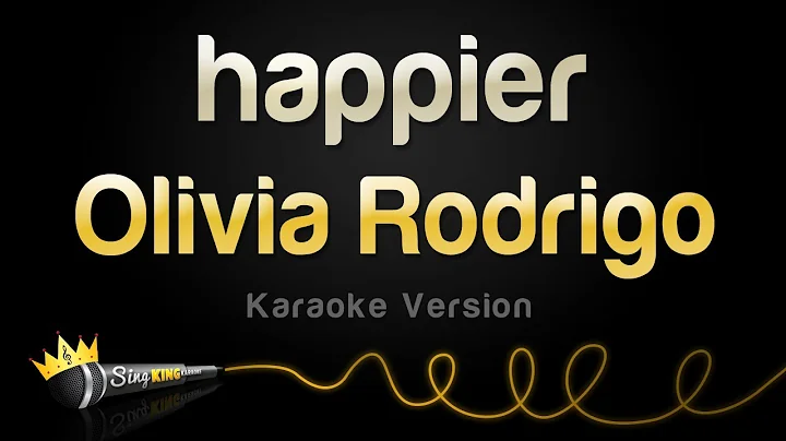 Olivia Rodrigo - happier (Karaoke Version) - DayDayNews