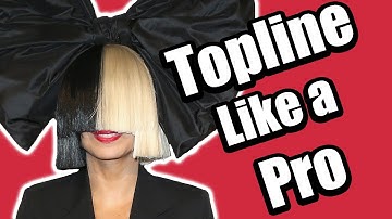 WRITING VOCAL MELODIES & TOPLINE  LIKE SIA