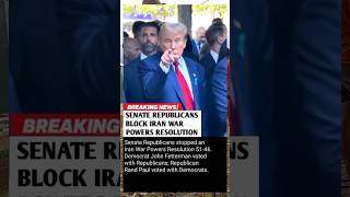 SENATE BLOCKS Iran War Powers Resolution ​#USPolitics #Breaking #Senate #Trump #Fetterman #RandPaul