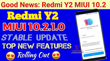 MIUI 10.2.1.0 Stable Update for Redmi Y2 Rolling Out | New Top Hidden Features | Battery Fixed, 4K?