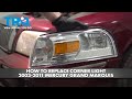 How To Replace Corner Light 2003-2011 Mercury Grand Marquis