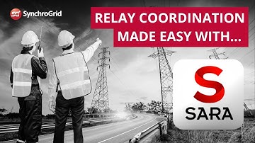 Relay Coordination Made Easy: Streamline Your System with SARA