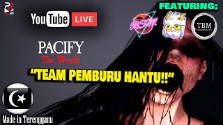 TEAM PEMBURU HANTU! || PACIFY THE WOODS 🔴 #HorrorLivestream
