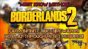 Farm Quest Rewards Without Resetting Your Playthrough! | Borderlands 2
