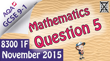 GCSE Maths AQA Question 5 November 2015 (8300/1F) Non Calculator Foundation