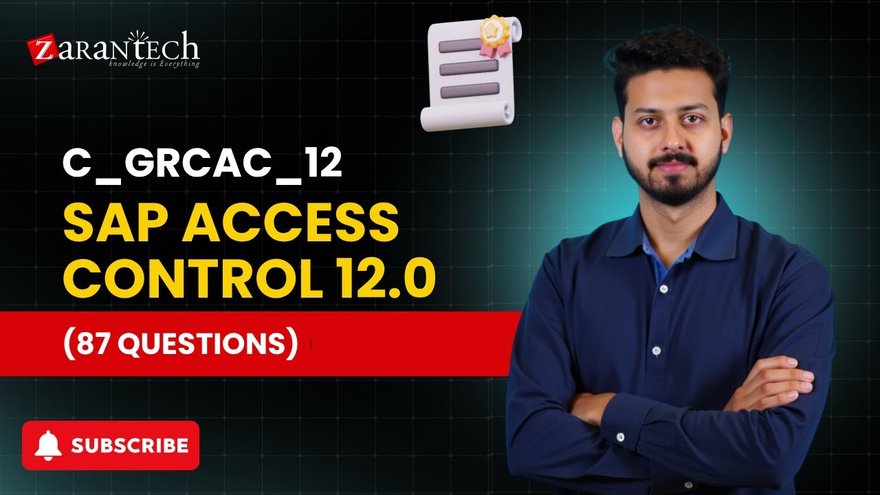 C_GRCAC_12 SAP Access Control 12.0 (87 Questions) ZaranTech YouTube
