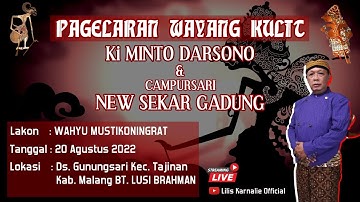 LIVE KI MNTO DARSONO (NEW  SEKARGADHUNG)  LKN. WAHYU MUSTIKO NINGRAT DI GUNUNGSARI, MALANG 20-8-2022