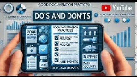 Good Documentation Practices - GDP II Do