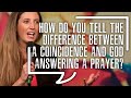 How do you tell the difference between a coincidence and God answering a prayer? | Lara Buchanan