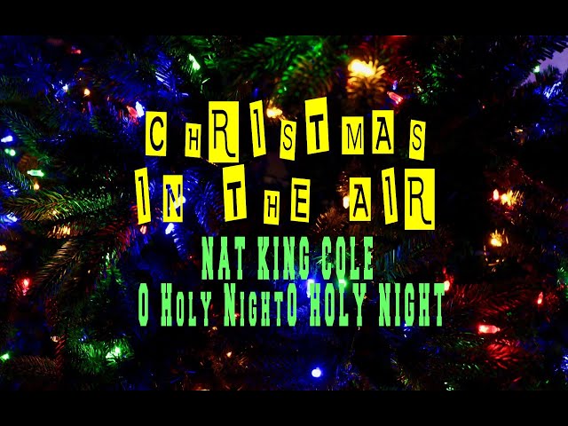 Nat King Cole - O Holy Night