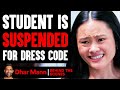 STUDENT Is SUSPENDED For Dress Code (Behind The Scenes) | Dhar Mann Studios